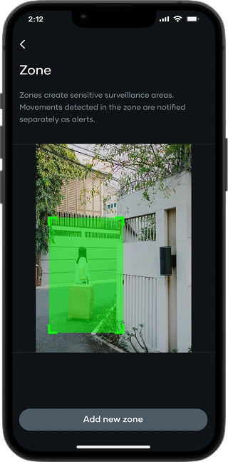 Customize your watch zone—get alerts only when someone steps into the area you’ve set